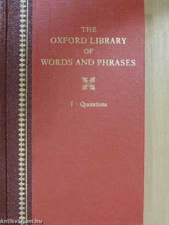 The Oxford Library of Words and Phrases I-III.