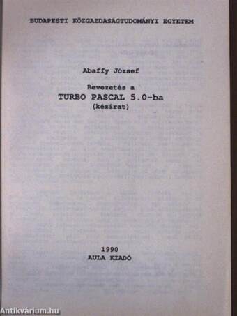 Bevezetés a TURBO PASCAL 5.0-ba