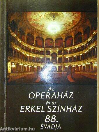 Az Operaház és az Erkel Színház 88. évadja