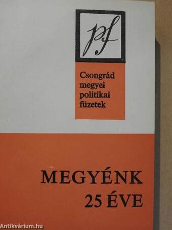 Csongrád megyei politikai füzetek I. 1969-75 (10 db)