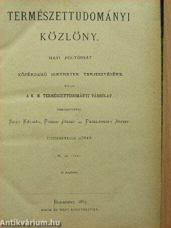 Természettudományi Közlöny 1885. január-december