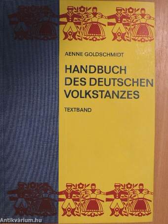 Handbuch des deutschen Volkstanzes 1-3.