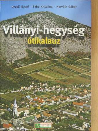 Villányi-hegység útikalauz