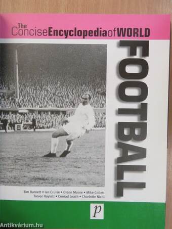 The Concise Encyclopedia of World Football