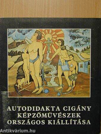 Autodidakta cigány képzőművészek országos kiállítása