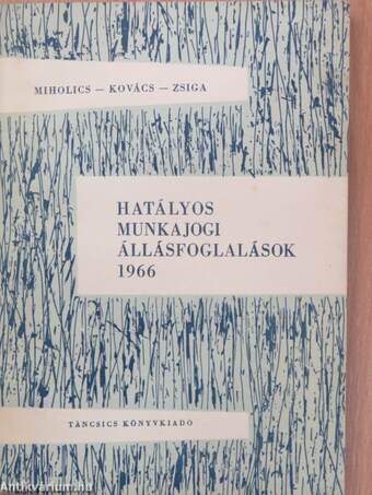 Hatályos munkajogi állásfoglalások 1966