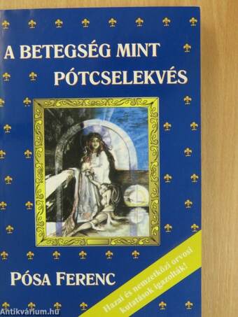 A betegség mint pótcselekvés