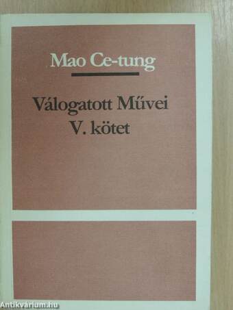 Mao Ce-Tung válogatott művei V.