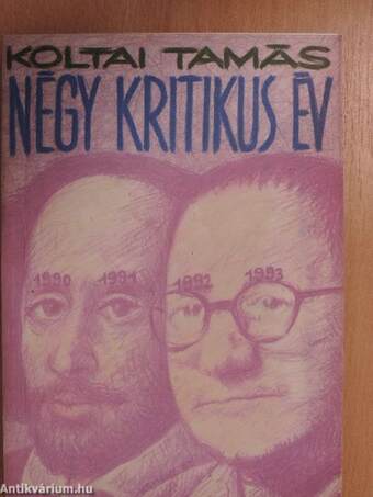 Négy kritikus év