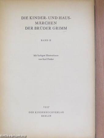 Die Kinder- und Hausmärchen der Brüder Grimm II.