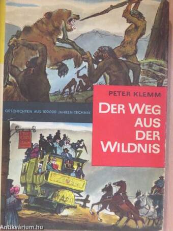 Der Weg aus der Wildnis