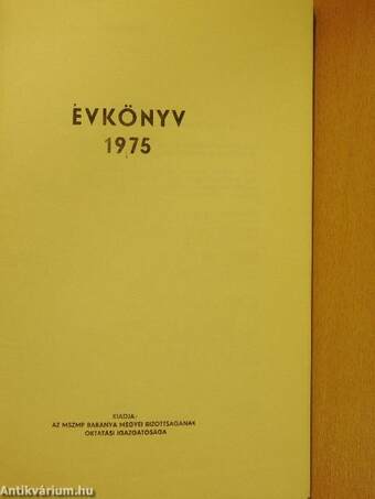 MSZMP Baranya megyei Bizottság Oktatási Igazgatósága évkönyv 1975