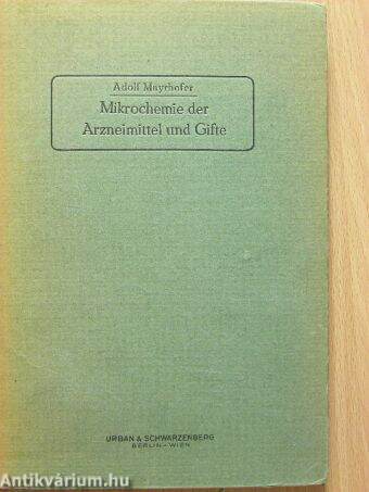 Mikrochemie der Arzneimittel und Gifte