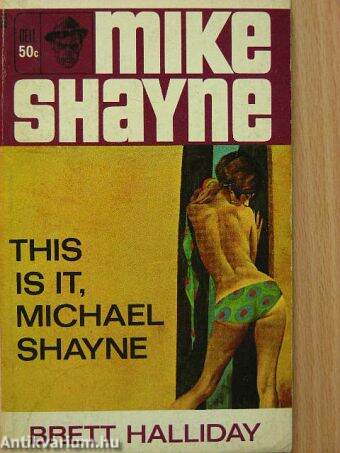 This is it, Michael Shayne