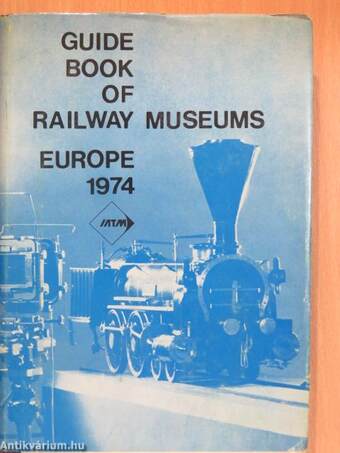 Guide Book of Railway Museums/Europe 1974