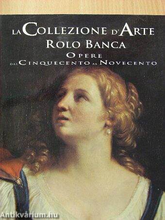 La Collezione d'Arte Rolo Banca