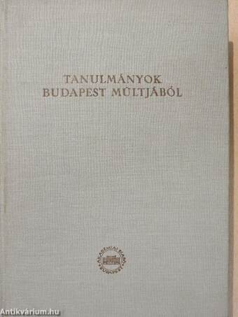 Tanulmányok Budapest múltjából XI.