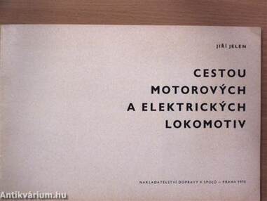 Cestou Motorových a Elektrických Lokomotiv