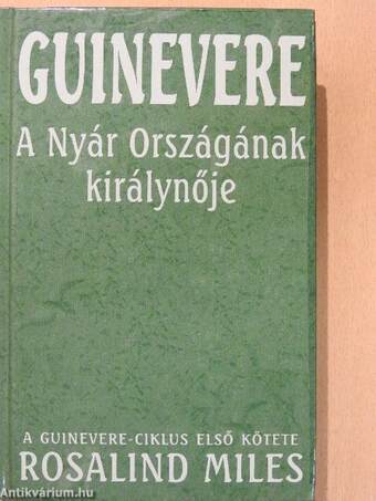 Guinevere - A Nyár Országának királynője