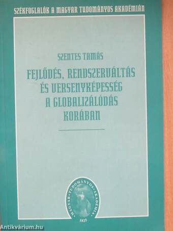 Fejlődés, rendszerváltás és versenyképesség a globalizálódás korában