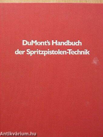 DuMont's Handbuch der Spritzpistolen-Technik