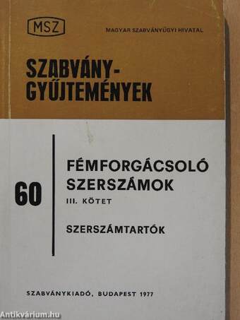 Fémforgácsoló szerszámok III.