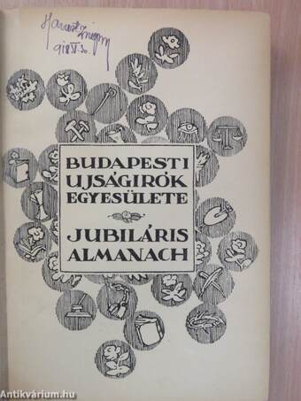 Budapesti Ujságirók Egyesülete Jubiláris Almanach