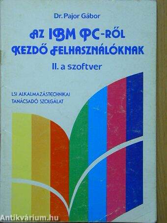 Az IBM PC-ről kezdő felhasználóknak II.