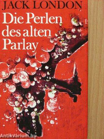 Die Perlen des alten Parlay