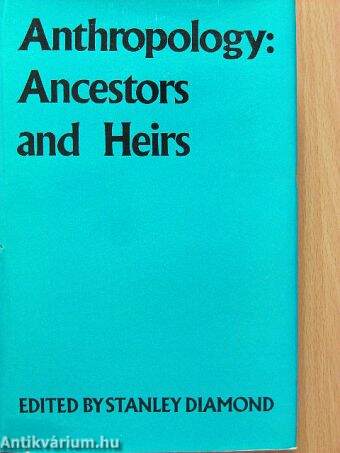 Anthropology: Ancestors and Heirs