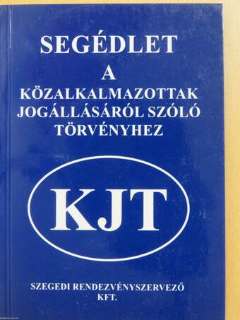 Segédlet a közalkalmazottak jogállásáról szóló törvényhez