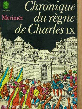 Chronique du Régne de Charles IX.