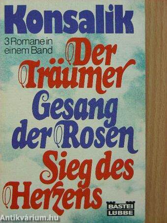 Der Träumer/Gesang der Rosen/Sieg des Herzens