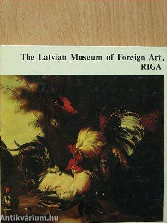 The Latvian Museum of Foreign Art, Riga