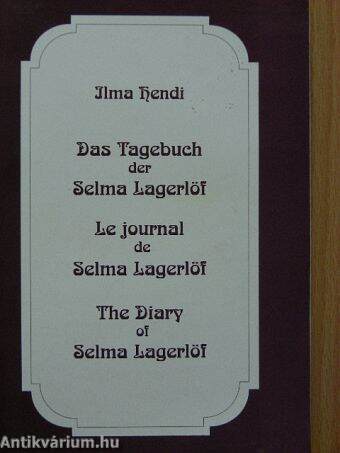 Das Tagebuch der Selma Lagerlöf/Le journal de Selma Lagerlöf/The Diary of Selma Lagerlöf