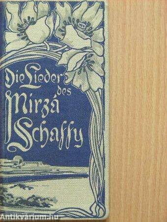 Die Lieder des Mirzá Schaffy