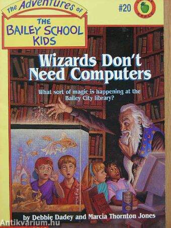 Wizards don't need computers