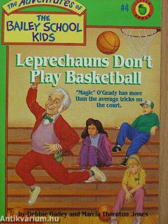 Leprechauns don't play basketball