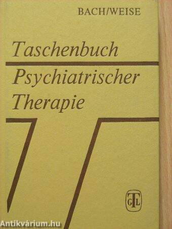 Taschenbuch Psychiatrischer Therapie