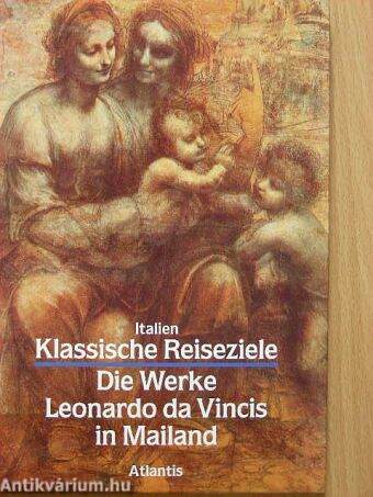 Italien: Die Werke Leonardo da Vincis in Mailand