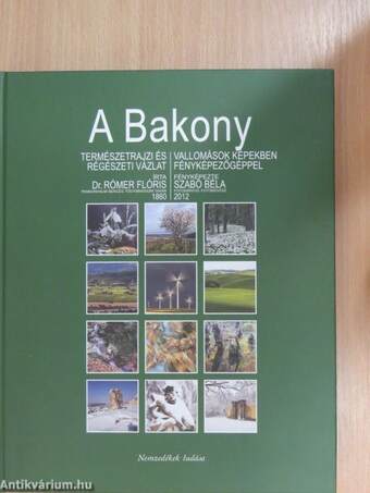 A Bakony - Vallomások képekben, fényképezőgéppel/Természetrajzi és régészeti vázlat