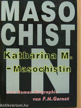 Katharina M. - Masochistin