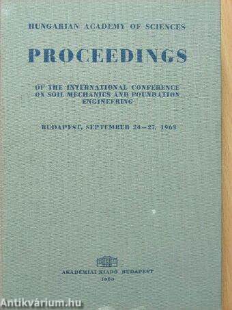 Proceedings of the International Conference on Soil Mechanics and Foundation Engineering, Budapest, 1963