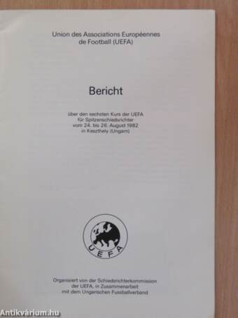 Bericht über den sechsten Kurs der UEFA für Spitzenschiedsrichter vom 24. bis 26. August 1982 in Keszthely (Ungarn)