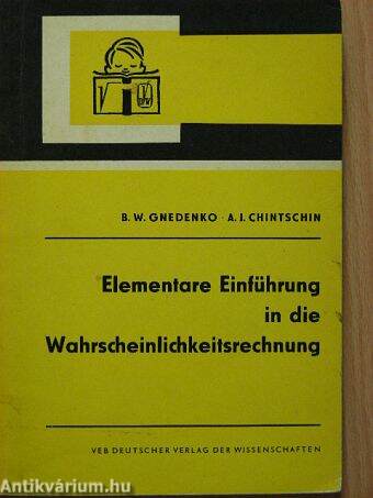 Elementare Einführung in die Wahrscheinlichkeitsrechnung