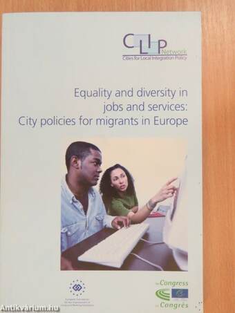 Equality and diversity in jobs and services: City policies for migrants in Europe