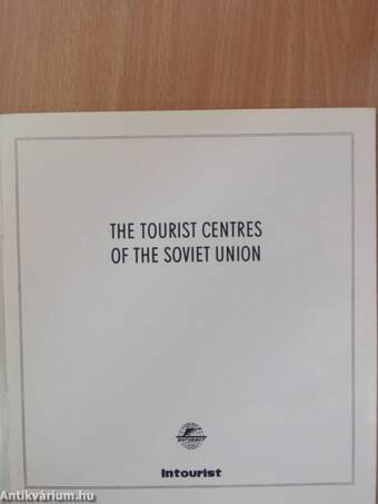 The Tourist Centres of the Soviet Union