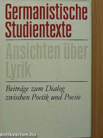 Germanistische Studientexte: Ansichten über Lyrik