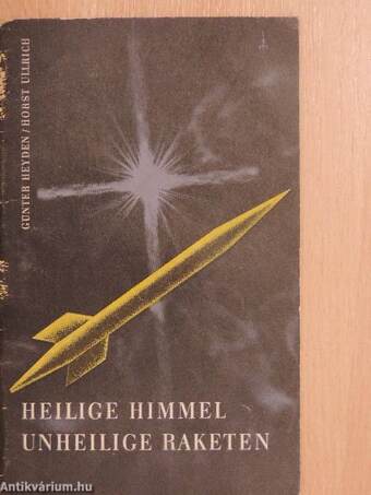 Heilige Himmel - Unheilige Raketen