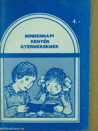 Mindennapi kenyér gyermekeknek 4.